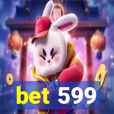 bet 599